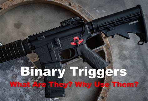 While binary triggers are not illegal as of right now, some law enforcement agencies view them as machinegun parts. . Are binary triggers legal in idaho